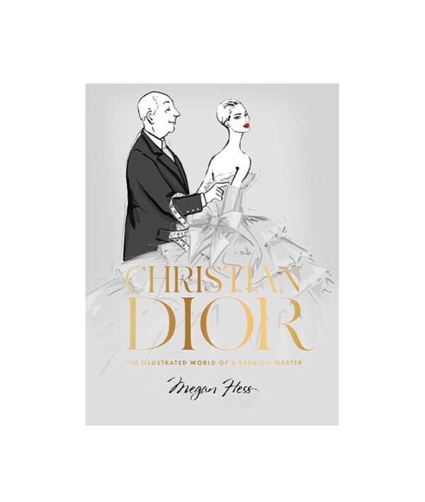 new mags - Christian Dior: The Illustrated World of a Fashion Master